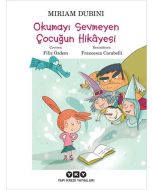 Okumayı Sevmeyen Çocuğun Hikayesi