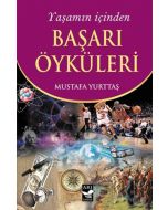 Yaşamın İçinden Başarı Öyküleri
