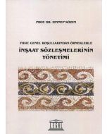 Fidic Genel Koşullarından Örneklerle İnşaat Sözleşmelerinin Yönetimi