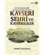 Kayseri Şehri ve Kayserililer
