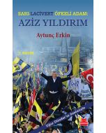 Sarı - Lacivert Öfkeli Adam: Aziz Yıldırım