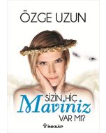 Sizin Hiç Maviniz Var Mı?