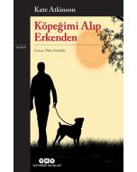 Köpeğimi Alıp Erkenden