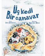 Üç Kedi Bir Canavar (Ciltli)