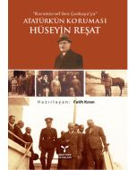 Atatürk'ün Koruması Hüseyin Reşat