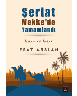 Şeriat Mekke'de Tamamlandı