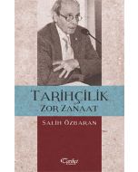 Tarihçilik Zor Zanaat