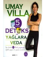 5 Günlük Detoks ile Yağlara Veda