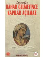 Bahar Gelmeyince Kapılar Açılmaz