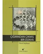 Çığırından Çıkmış Bir Dünya