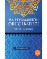 Hz. Peygamberin Oruç İbadeti