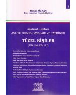 Asliye Hukuk Davaları ve Tatbikatı Tüzel Kişiler (Cilt 2)