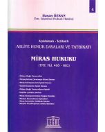 Asliye Hukuk Davaları ve Tatbikatı Miras Hukuku (Cilt 4)