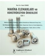 Makina Elemanları ve Konstrüksiyon Örnekleri Cilt 1