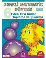 Renkli Matematik 6 - 1'den 10'a Kadar Toplama ve Çıkarma