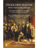 Ötekilerin Peşinde - Ahmet Yaşar Ocak'a Armağan