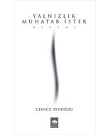 Yalnızlık Muhatab İster