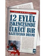 12 Eylül İşkencesinde Ülkücü Bir Gazetecinin Dramı