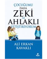 Çocuğumu Daha Zeki ve Ahlaklı Yetiştiriyorum