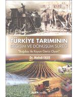 Türkiye Tarımının Değişim ve Dönüşüm Süreci