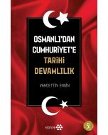 Osmanlı'dan Cumhuriyete Tarihi Devamlılık