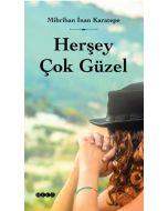 Herşey Çok Güzel