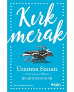 Kırk Merak - Uzanma Sanatı
