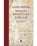 Dudakta Bekletilen Şarkılar