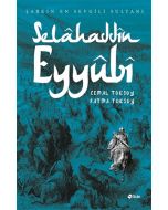 Şarkın En Sevgili Sultanı - Selahaddin Eyyubi