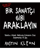 Bir Sanatçı Gibi Araklayın