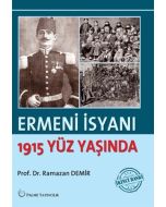 Ermeni İsyanı - 1915 Yüz Yaşında