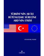 Türkiye’nin AB İle Bütünleşme Sürecine ABD’nin Etkisi