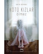 Kötü Kızlar Ölmez (Ciltli)