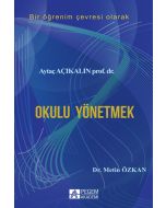 Bir Öğrenim Çevresi Olarak Okulu Yönetmek
