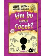 Kim Bu Yeni Çocuk? - Sessiz Sakin'in Gürültülü Maceraları 4 (Ciltli)