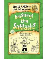 Sessiz Sakin'in Gürültülü Maceraları 5 - Hazineyi Kim Sakladı? (Ciltli)