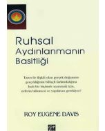 Ruhsal Aydınlanmanın Basitliği