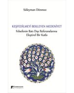 Keşfedilmeyi Bekleyen Medeniyet