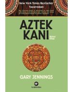 Aztek Kanı - Birinci Kitap