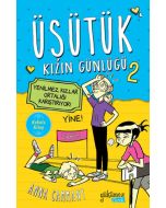 Üşütük Kızın Günlüğü 2 - Yenilmez Kızlar Ortalığı Karıştırıyor