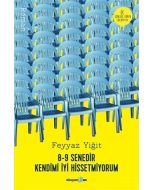 8-9 Senedir Kendimi İyi Hissetmiyorum