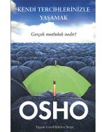 Kendi Tercihlerinizle Yaşamak