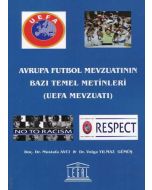 Avrupa Futbol Mevzuatının Bazı Temel Metinleri