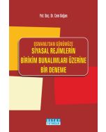 Osmanlı’dan Günümüze Siyasal Rejimlerin Birikim Bunalımları Üzerine Bir Deneme