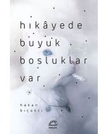 Hikayede Büyük Boşluklar Var