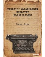 Yaratıcı Yazarlardan Edebiyat Eleştirileri