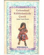 Geleneksel Kültürümüzde Çocuk