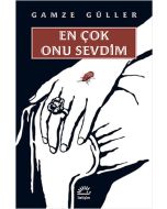 En Çok Onu Sevdim