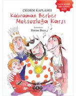 Kahraman Berber Mutsuzluğa Karşı