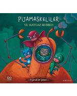 Pijamaskeliler ve Haylaz Romeo